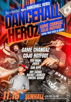 画像4: DANCEHALL HEROz -GAME CHANGAZ COJO HOTFOOT JAPAN TOUR 2024 in OSAKA- (4)