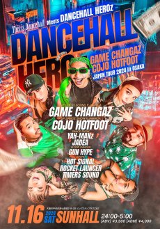 画像2: DANCEHALL HEROz -GAME CHANGAZ COJO HOTFOOT JAPAN TOUR 2024 in OSAKA- (2)