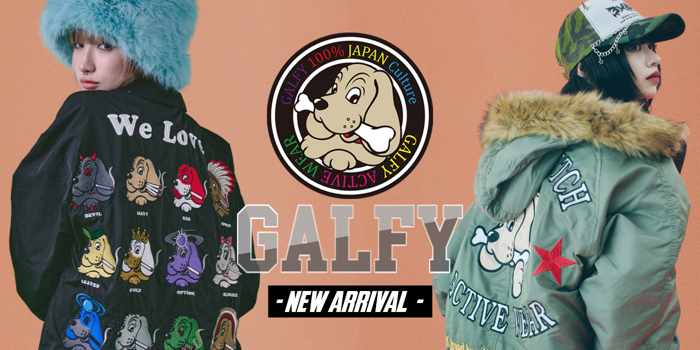 GALFY -NEW ARRIVAL-